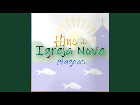 Hino de Igreja Nova Alagoas