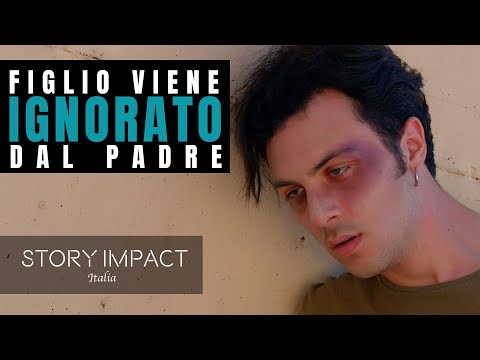 Figlio viene ignorato dal padre, ne subirà le conseguenze