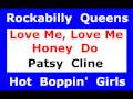 Love Me Love Me Honey Do Patsy Cline