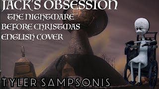 JACK&#39;S OBSESSION Tim Burton&#39;s The Nightmare Before Christmas (Cover by OngakuVA)