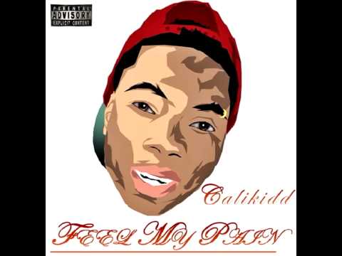Calikidd – Feel My Pain Full MixTape Free Download