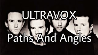 ULTRAVOX - Paths And Angles (Lyric Video)