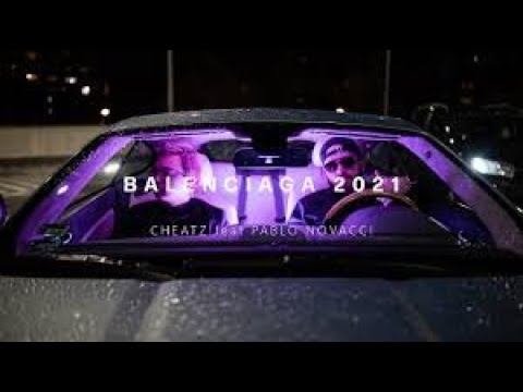 Cheatz ft.Pablo Novacci - BALENCIAGA 2021 [BASS BOSTED]