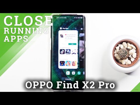 OPPO Find X2 Pro - How to Deactivate Running and Opened Apps