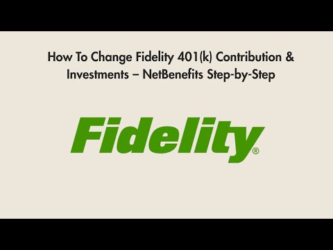 How To Change Fidelity 401(k) Contribution & Investments – NetBenefits Step-by-Step