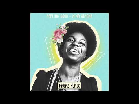 Nina Simone - Feeling Good (Nagaz Remix)