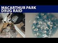 MACARTHUR PARK DRUG RAID: FEDS SEIZE $10M WORTH OF FENTANYL