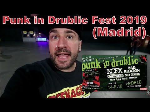 Punk In Drublic Fest a Madrid (NOFX /Bad Religion / Lagwagon / Mad Caddies / Less Than Jake)