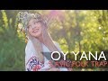 Oy Yana Slavic Folk Trap Music