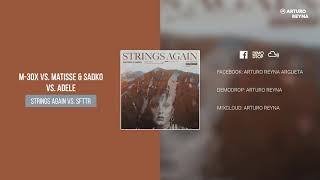 Strings Again vs. Set Fire To The Rain (Arturo Reyna Mashup)