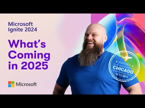 Microsoft Ignite 2024 Insights VLOG
