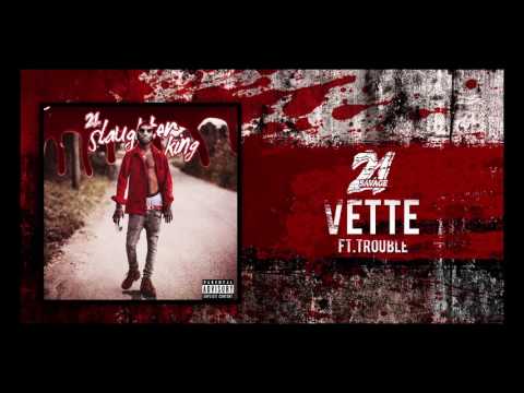 21 Savage - Vette ft Trouble (Prod By Spiffy)