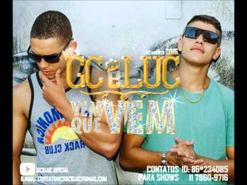 MC GC e MC LUC  - Vem que Vem [D&D Produções] 2015