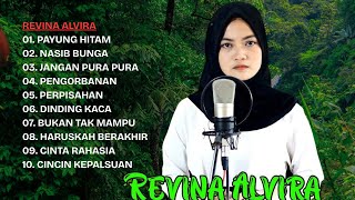 Download lagu REVINA ALVIRA - Full Lirik PAYUNG HITAM - NASIB BUNGA - DANGDUT LAWAS FULL ALBUM #dangdutnostalgia mp3