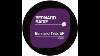 BERNARD BADIE – Bernard Trax EP (CYC055) [Preview]