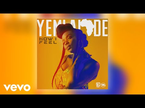 Yemi Alade – “How I Feel”