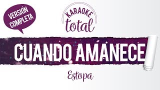 Cuando Amanece - Estopa - Karaoke cantado con letra