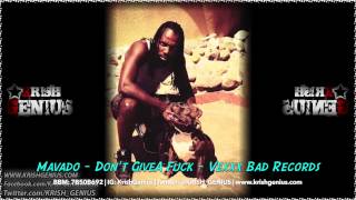 Mavado - Don't Give A Fuck (Explicit) - Vexxx Bad Records