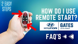How to Use 2023 Hyundai Models Remote Start | Gates Hyundai FAQ