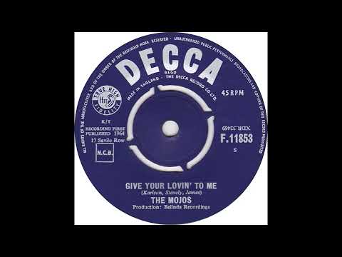 Give Your Lovin' To Me - The Mojos