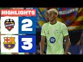 LEVANTE UD 2 3 FC BARCELONA HIGHLIGHTS LALIGA EA SPORTS