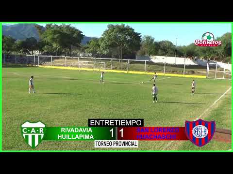 ⚽Rivadavia de Huillapima vs San Lorenzo de Huachaschi - Torneo Provincial