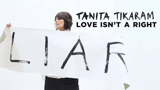 Tanita Tikaram - Love Isn't a Right (Lyric Video)