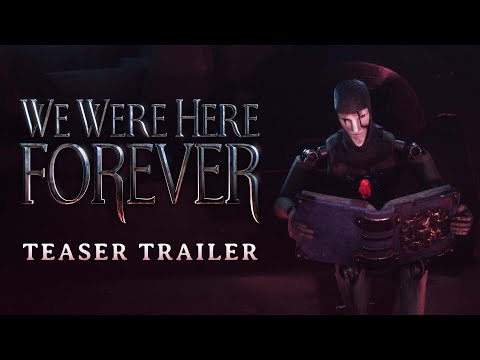 We Were Here Forever | Official Teaser Trailer thumbnail