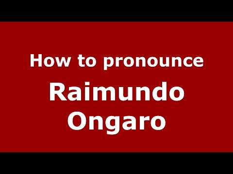 How to pronounce Raimundo Ongaro (Spanish/Argentina) - PronounceNames.com