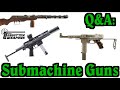 Q A All About Submachine Guns May 2025