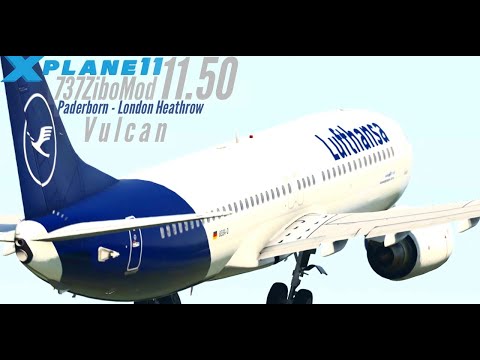 X-Plane 11 v11.50 Vulkan - Paderborn - London Heathrow - (UltraRealistic) 1080p@60fps