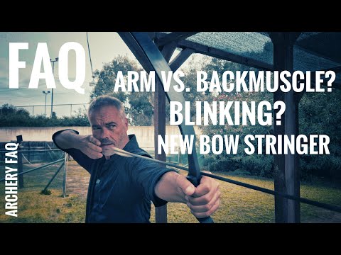 Archery FAQ: Arm vs. Backmuscle, Blinking and more