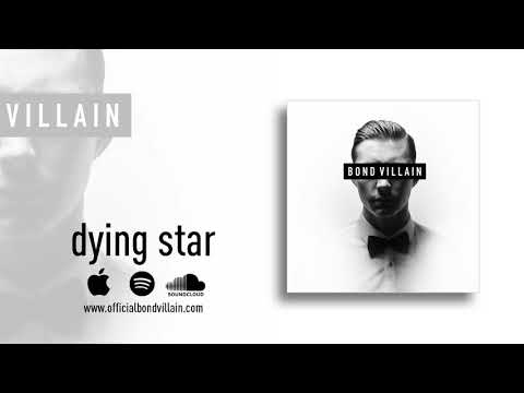 Bond Villain - Dying Star ft. Kimberley Locke