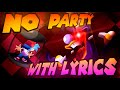No Party WITH LYRICS | FT. @BonoanAnything | Mario's Madness Lyrical Cover