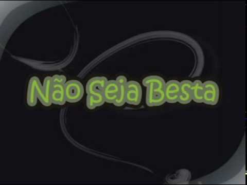 Mc Metal e Cego - Não Seja Besta