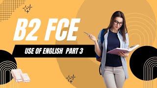 FCE (B2 First) Reading and Use of English Exam REAL EXAM Part 3 - 05.2025 #fce #fcetips #realtest