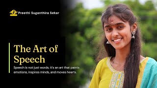 Speech is not just words, it’s an art that paints emotions, inspires minds, and moves hearts.