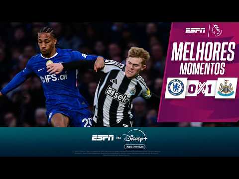 Gols e lances de Chelsea x Newcastle United