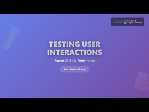 React Testing Tutorial Master User Interaction Tests Buttons Forms