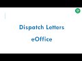 How to Dispatch a Letter in e-Office | இ-ஆபிஸில் ஒரு கடிதத்தை எவ்வாற
