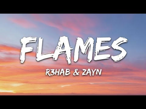 R3HAB & ZAYN & Jungleboi - Flames (Lyrics)