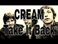 CREAM - Take It Back (Lyric Video)
