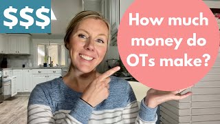HOW MUCH MONEY DO OCCUPATIONAL THERAPISTS MAKE? | What to expect for salary as an OT