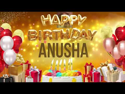 ANUSHA - Happy Birtahday Anusha