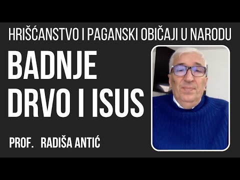 Badnje drvo i Isus - prof. dr Radiša Antić