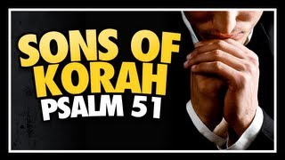 Sons Of Korah Psalm 51