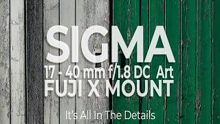 Stop  Don't Buy This Lens! Sigma 17 - 40mm Art X Mount