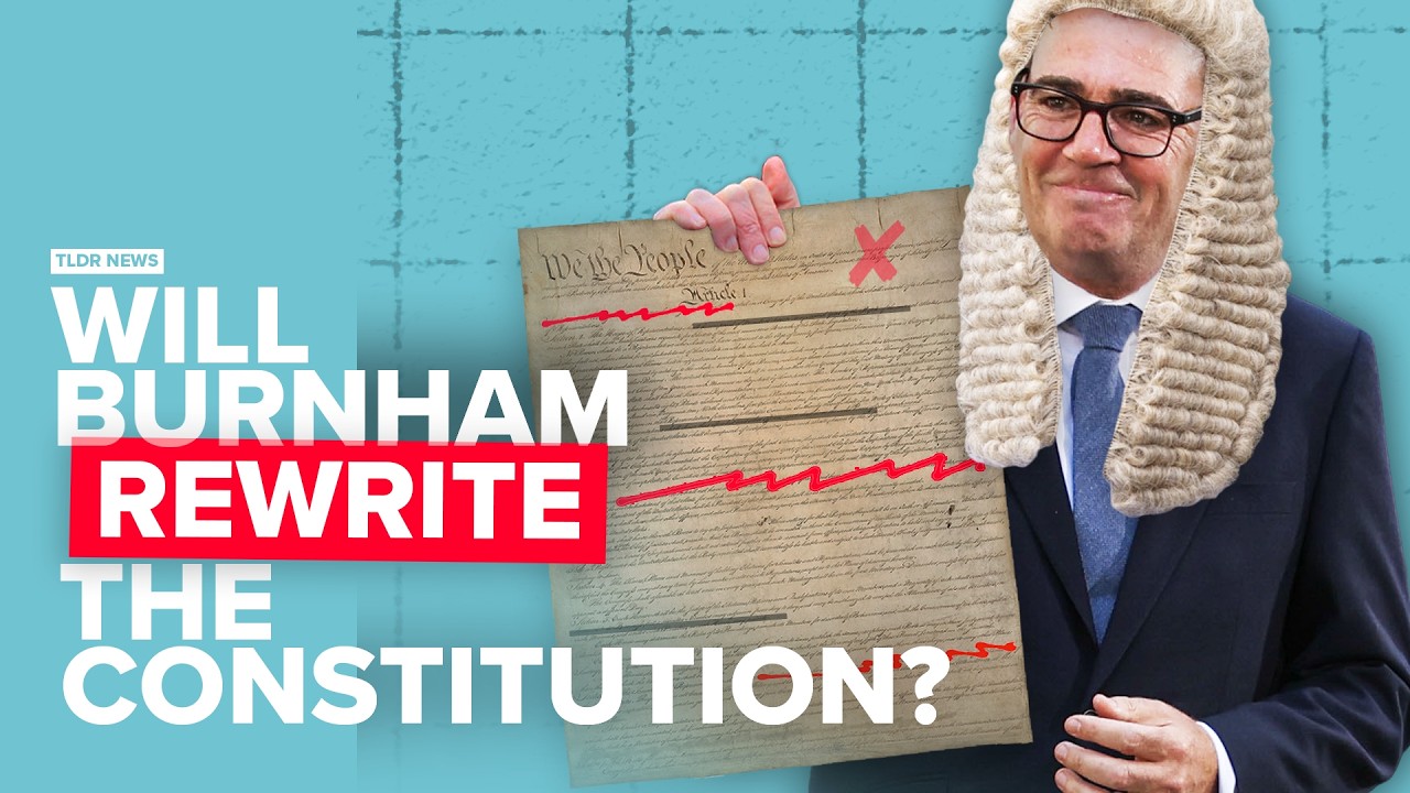 Will Burnham Rewrite the Constitution?