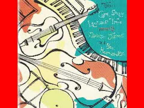 Carl Sonny Leyland Trio - Meets Nathan James & Ben Hernandez - 2006 - Sweet Little Woman