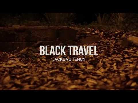 JackDa x Tency - Black Travel